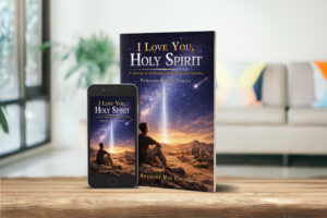 I Love You, Holy Spirit